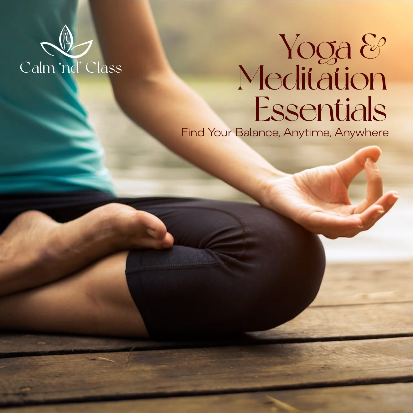 Premium-Yoga-Meditation-Essentials Calm and Class