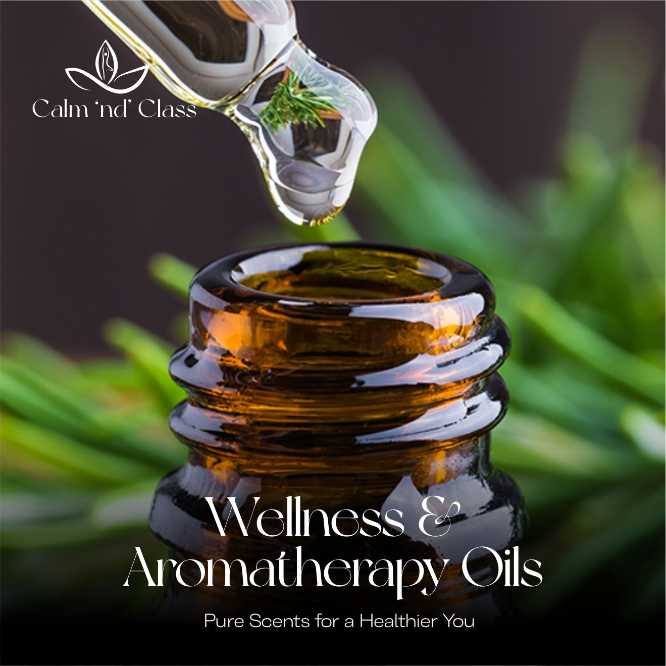 Wellness-Aromatherapy-Oils Calm and Class